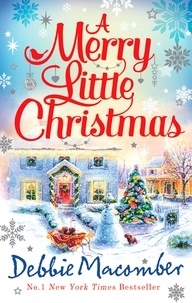 Debbie Macomber - A Merry Little Christmas - 1225 Christmas Tree Lane / 5-B Poppy Lane (A Cedar Cove Novel).