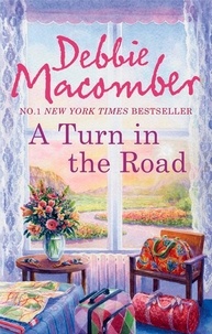 Debbie Macomber - A Turn in the Road.