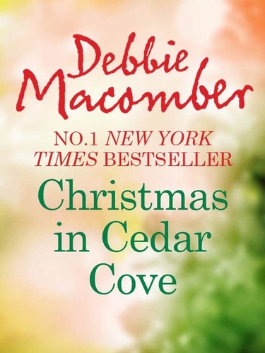 Debbie Macomber - Christmas In Cedar Cove - 5-B Poppy Lane (A Cedar Cove Novel) / A Cedar Cove Christmas (A Cedar Cove Novel).
