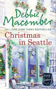 Debbie Macomber - Christmas In Seattle - Christmas Letters / The Perfect Christmas.