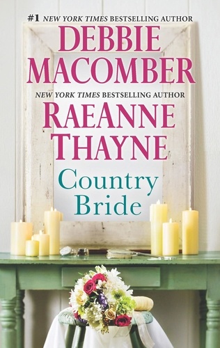 Debbie Macomber et RaeAnne Thayne - Country Bride - Country Bride / Woodrose Mountain (Hope's Crossing).