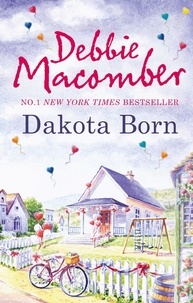 Debbie Macomber - Dakota Born.