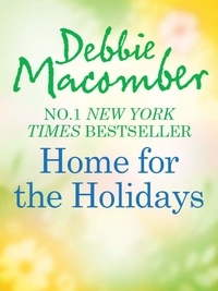 Debbie Macomber - Home For The Holidays - The Forgetful Bride / When Christmas Comes.