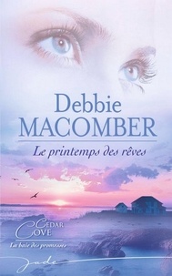 Debbie Macomber - Le printemps des rêves.