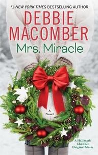 Debbie Macomber - Mrs. Miracle - A Novel.