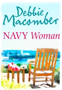 Debbie Macomber - Navy Woman.