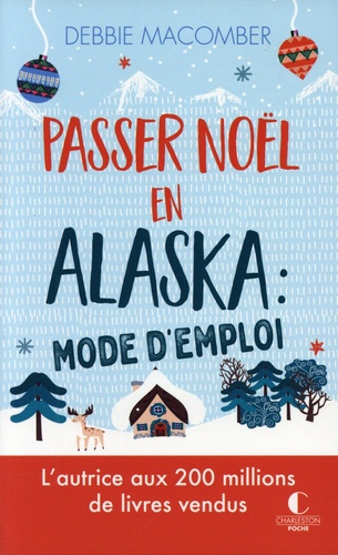 Passer Noël en Alaska : mode d'emploi