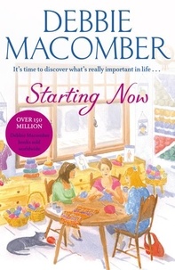 Debbie Macomber - Starting Now - A Blossom Street Novel.