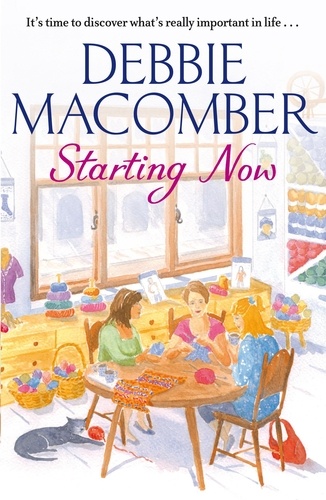Debbie Macomber - Starting Now - A Blossom Street Novel.