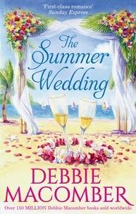 Debbie Macomber - The Summer Wedding - Groom Wanted / The Man You'll Marry.