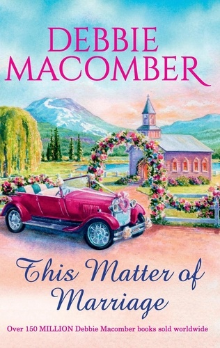 Debbie Macomber - This Matter Of Marriage.