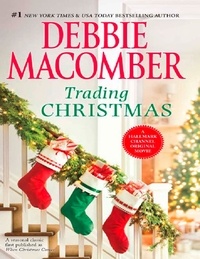 Debbie Macomber - Trading Christmas - When Christmas Comes / The Forgetful Bride.
