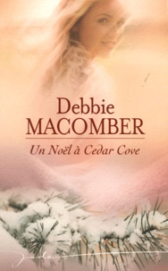Debbie Macomber - Un Noël à Cedar Cove.