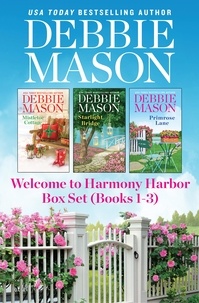 Debbie Mason - Welcome to Harmony Harbor Box Set Books 1-3.