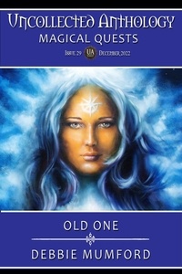  Debbie Mumford - Old One - Uncollected Anthology: Magical Quests.