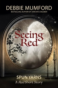  Debbie Mumford - Seeing Red - Red’s Magick, #2.