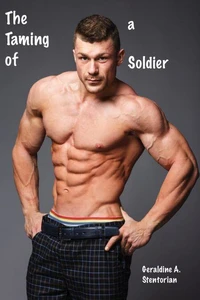 The Taming of a Soldier