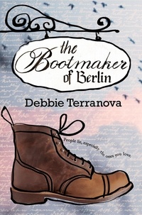  Debbie Terranova - The Bootmaker of Berlin.