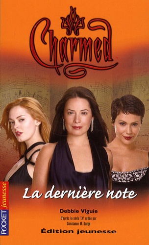 Debbie Viguié - Charmed Tome 27 : La dernière note.