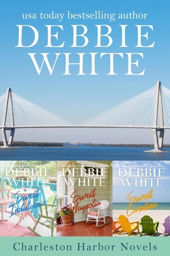  Debbie White - Charleston Harbor Novels 1-3 - A Charleston Harbor Novel.