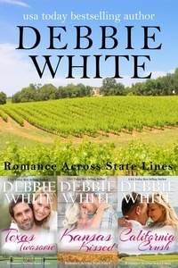  Debbie White - Romance Across State Lines 1-3 - Romance Across State Lines.
