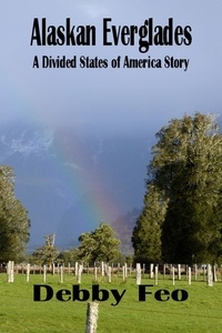  Debby Feo - Alaskan Everglades - The Divided States of America, #12.