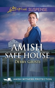 Debby Giusti - Amish Safe House.