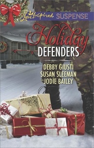 Debby Giusti et Susan Sleeman - Holiday Defenders - Mission: Christmas Rescue / Special Ops Christmas / Homefront Holiday Hero.