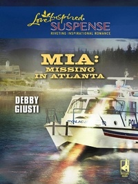 Debby Giusti - MIA: Missing In Atlanta.
