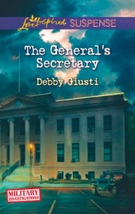 Debby Giusti - The General's Secretary.
