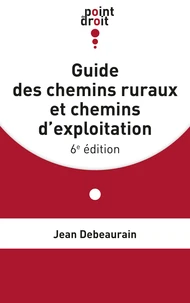 Guide des chemins ruraux et chemins d’exploitation