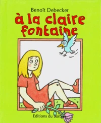 À la claire fontaine