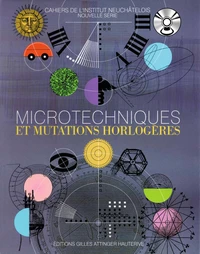 Microtechniques et mutations horlogères