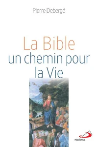 La Bible, un chemin pour la vie