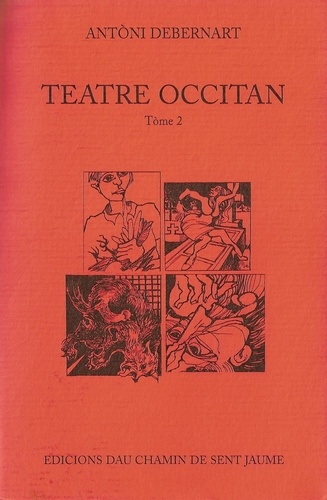 Debernart Antòni - Teatre occitan vol II (+ vol I).