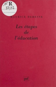 Les étapes de l'éducation