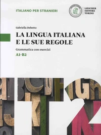 La lingua italiana e le sue regole  A1-B2