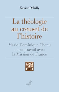 La théologie au creuset de l'histoire