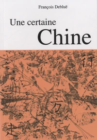Une certaine Chine
