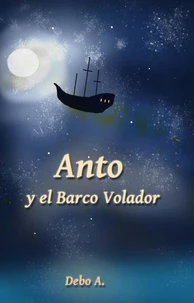 Anto y el Barco Volador