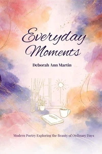 Everyday Moments