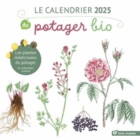 Déborah Bécot - Calendrier 2025 du potager bio - Les plantes médicinales du potager.
