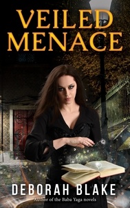  Deborah Blake - Veiled Menace - The Veiled Magic Series, #2.