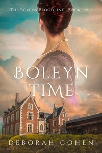  Deborah Cohen - Boleyn Time - The Boleyn Bloodline, #2.
