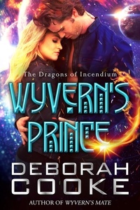  Deborah Cooke - Wyvern's Prince - The Dragons of Incendium, #3.