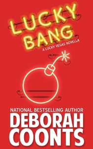  Deborah Coonts - Lucky Bang - A Lucky O'Toole Original Novella, #2.