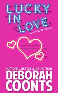  Deborah Coonts - Lucky in Love - A Lucky O'Toole Original Novella, #1.