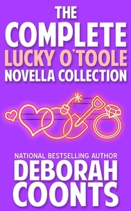  Deborah Coonts - The Complete Lucky O’Toole Novella Collection - A Lucky O'Toole Original Novella.