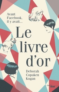 Deborah Copaken Kogan - Le livre d'or.