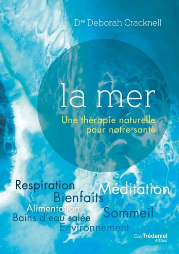 La mer. Une thérapie naturelle pour notre santé